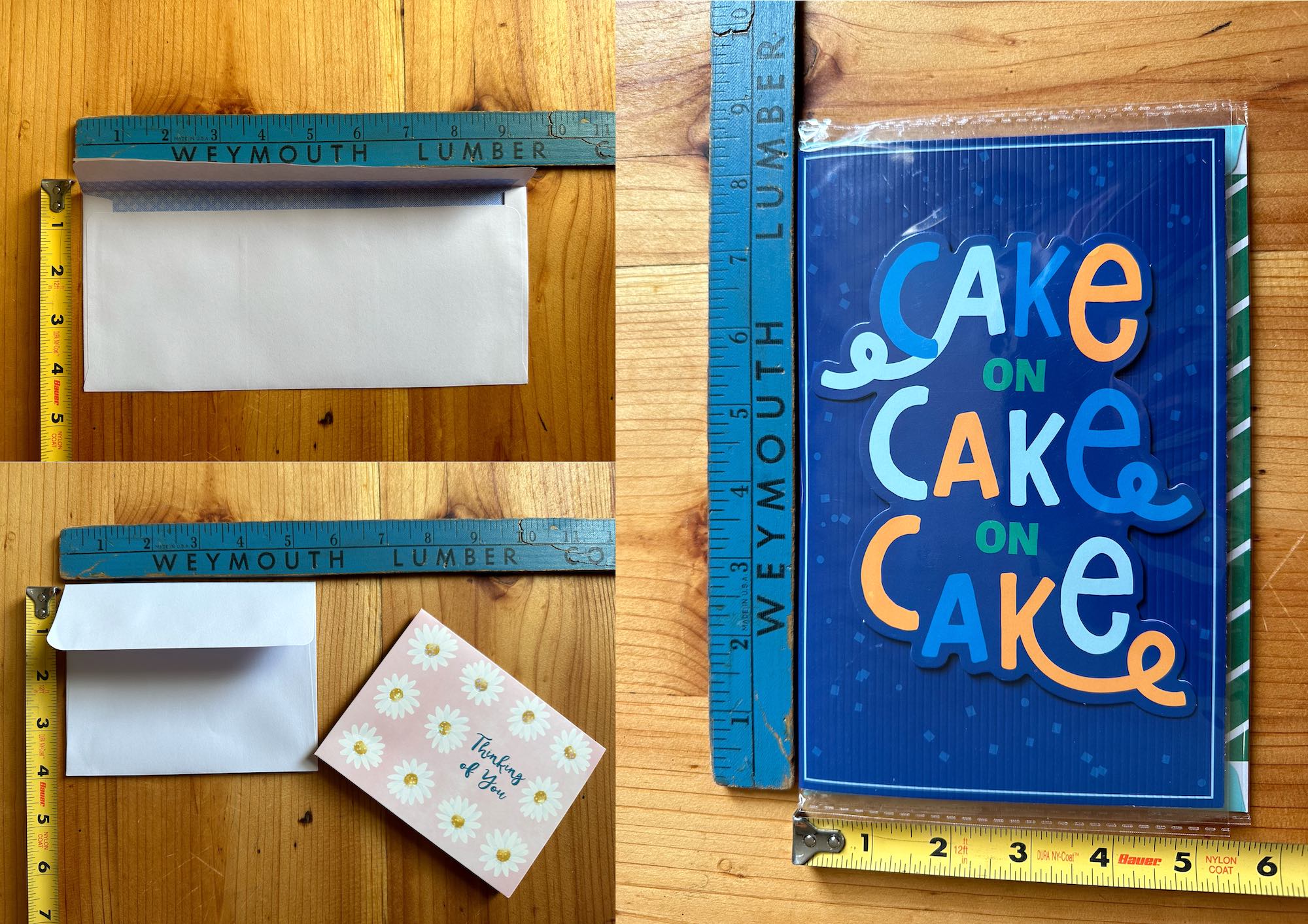 Photo showing three envelopes on a table with a ruler measuring either side. There is a measuring stick that says, 'WEYMOUTH LUMBER COMPANY'. The larger greeting card featured on the right says CAKE ON CAKE ON CAKE.