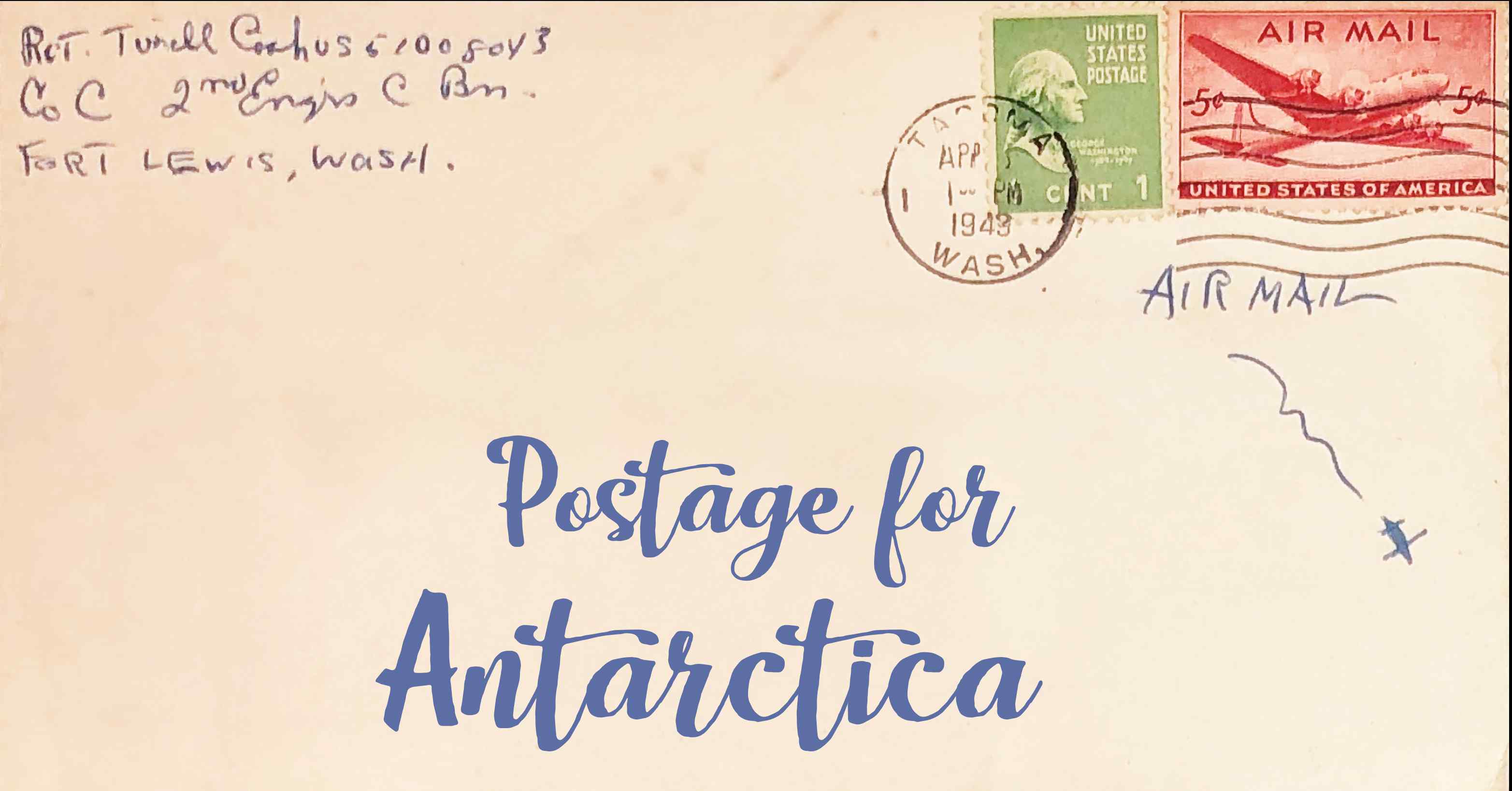 Photo of an old envelope reading 'Postage for Antarctica'