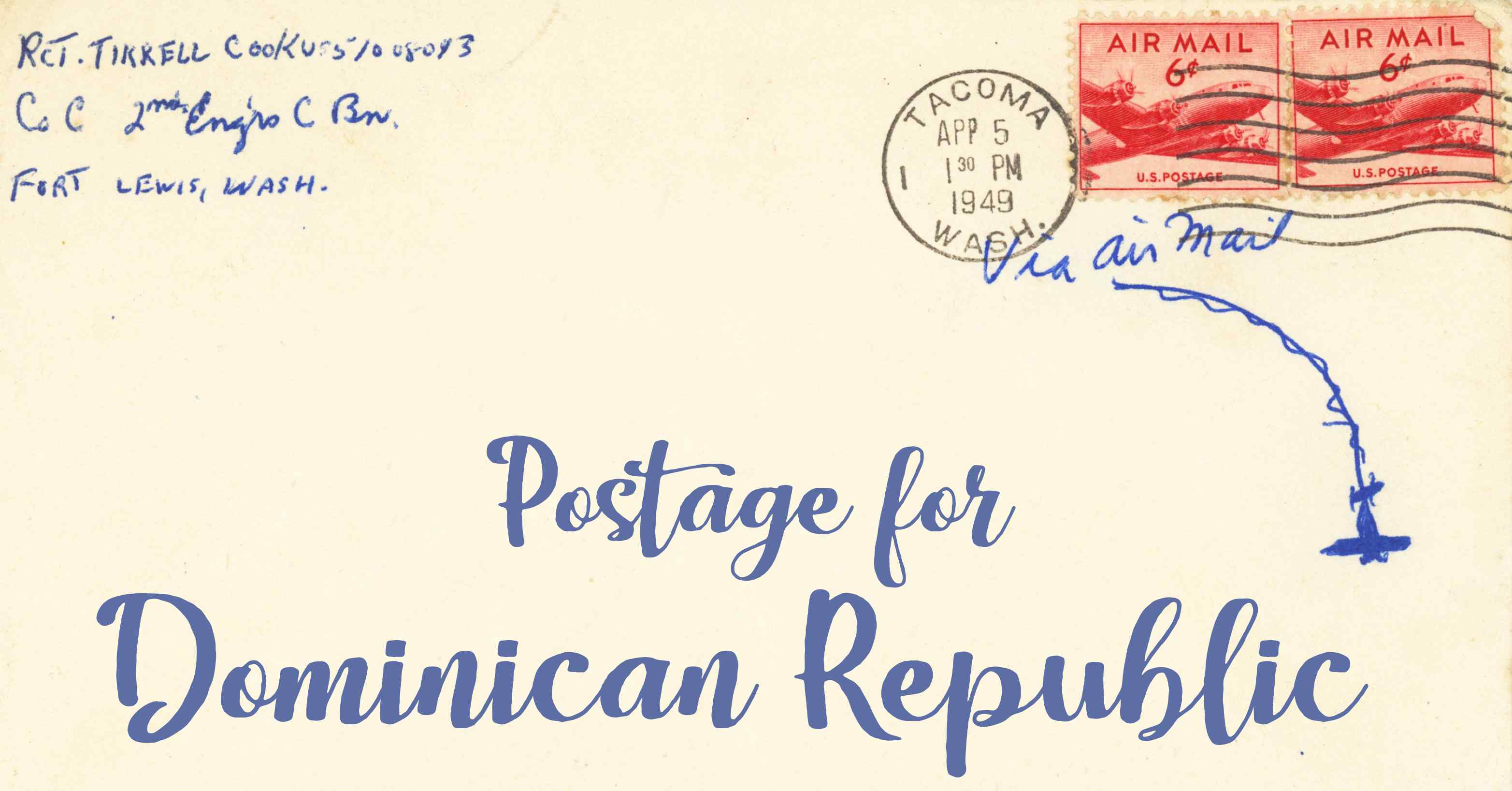 Photo of an old envelope reading 'Postage for Dominican Republic'