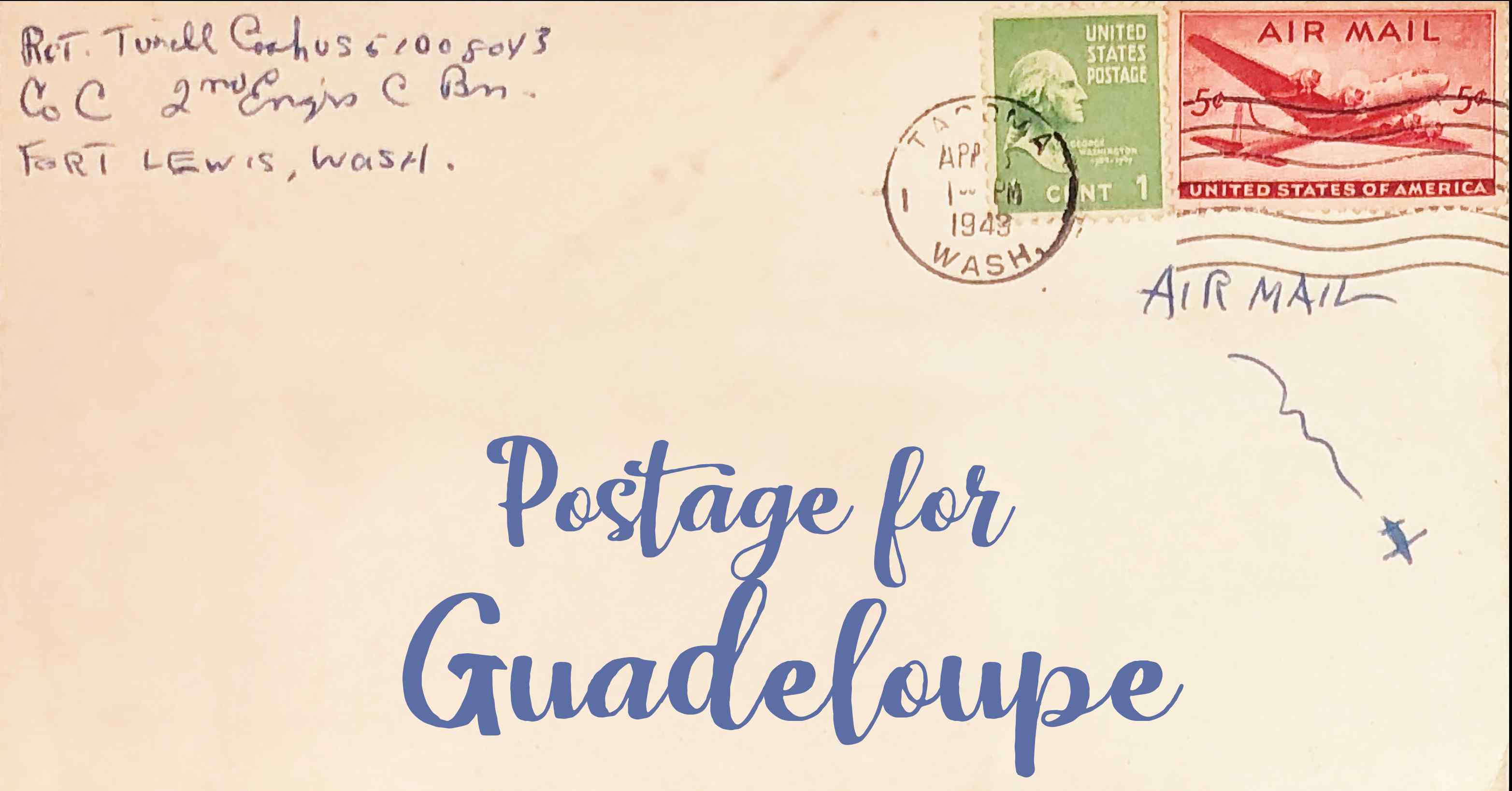 Photo of an old envelope reading 'Postage for Guadeloupe'