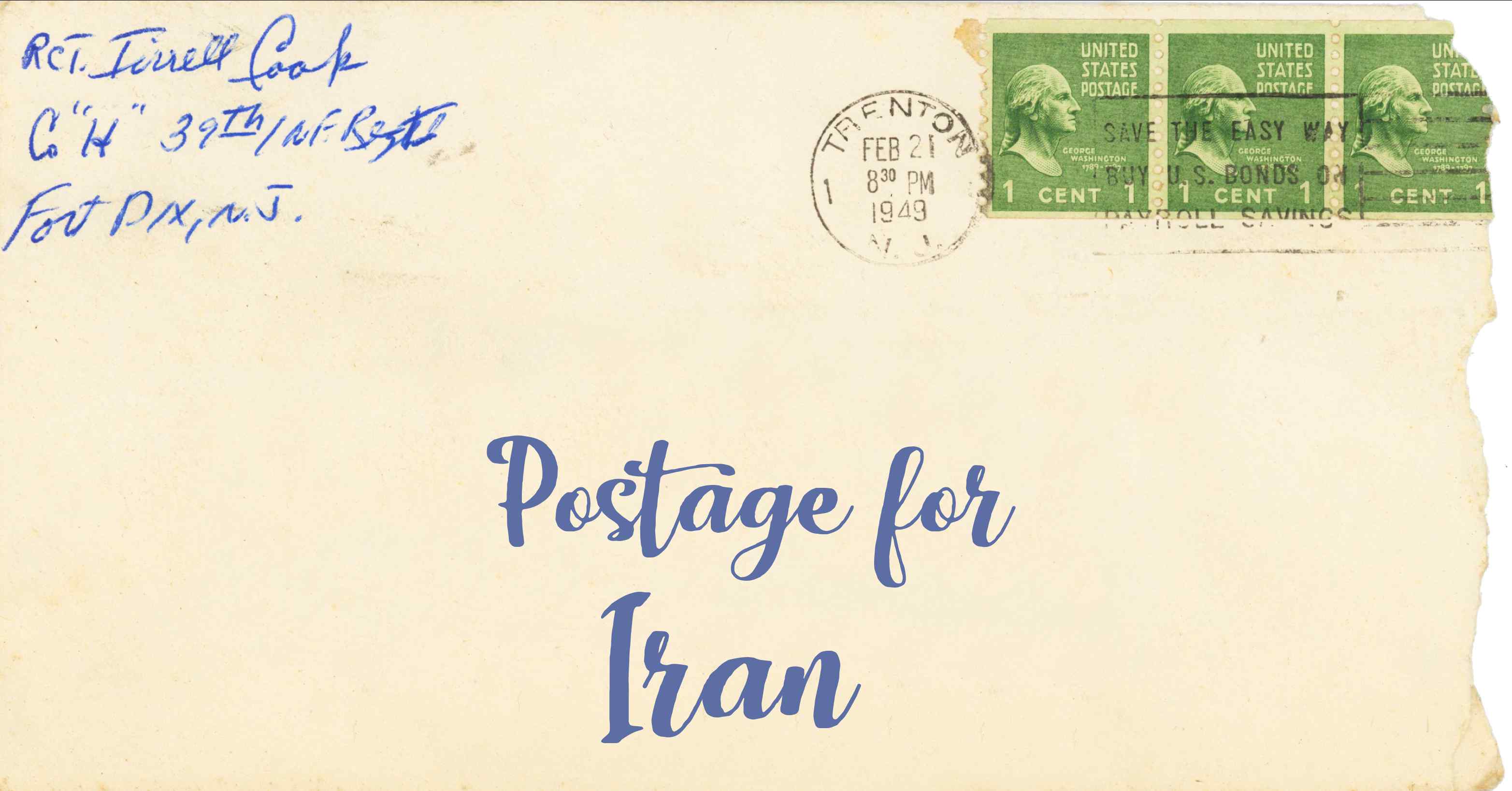 Photo of an old envelope reading 'Postage for Iran'