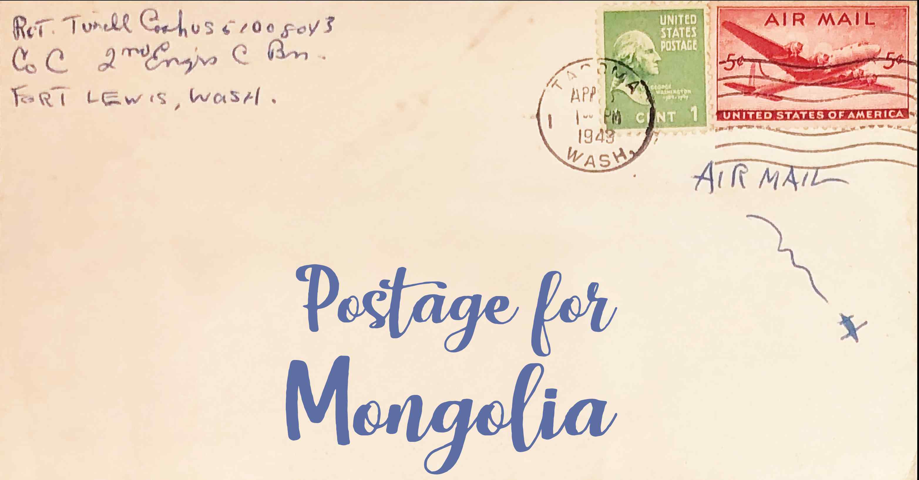 Photo of an old envelope reading 'Postage for Mongolia'