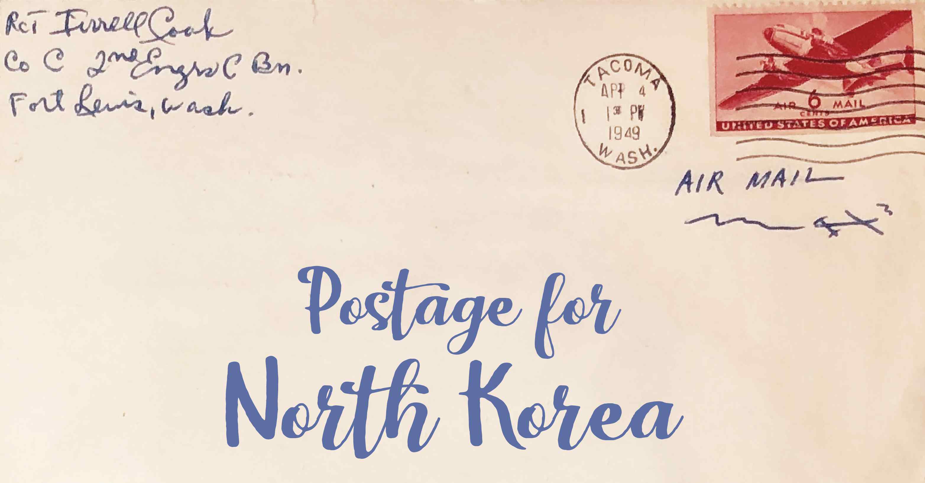Photo of an old envelope reading 'Postage for North Korea'