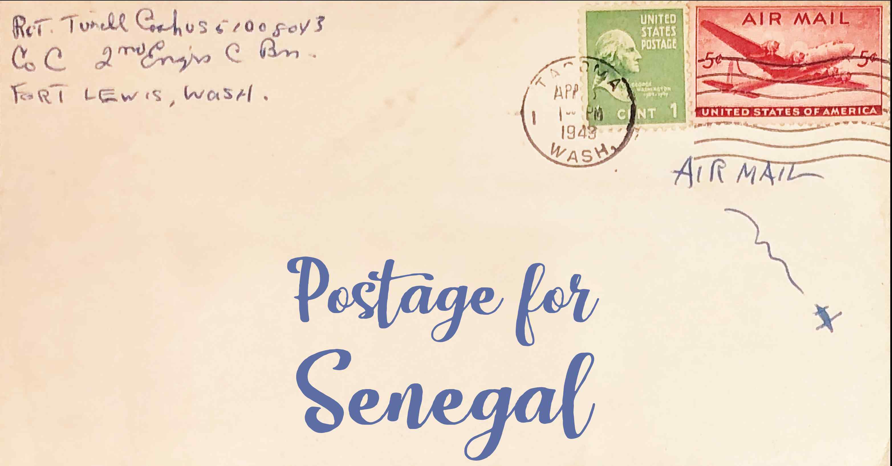 Photo of an old envelope reading 'Postage for Senegal'
